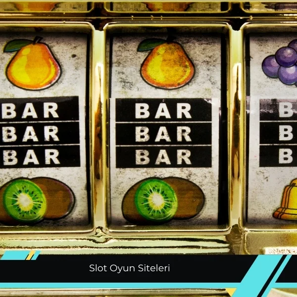 Slot Oyun Siteleri